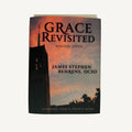 Grace Revisited - Epiphanies from a Trappist Monk